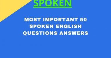 SPOKEN ENGLISH QUESTIONS ANSWERS