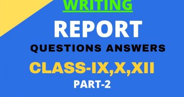 REPORT WRITING QUESTION ANSWER PART 2